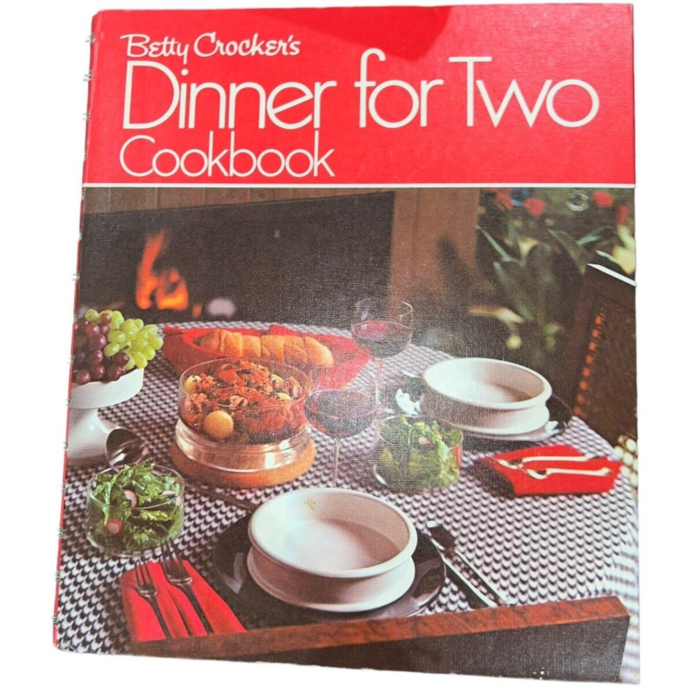 Betty Crocker's Dinner for Two Cookbook 1974 Vintage Spiral Hardcover Recipes